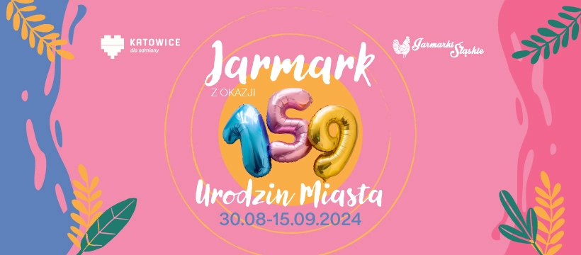 Jarmark z okazji 159 urodzin Miasta Katowice 2024